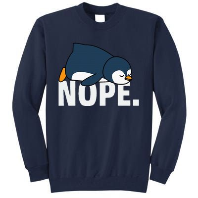 Nope Penguin Tall Sweatshirt