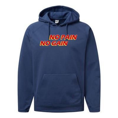 No Pain No Gain Gift Performance Fleece Hoodie