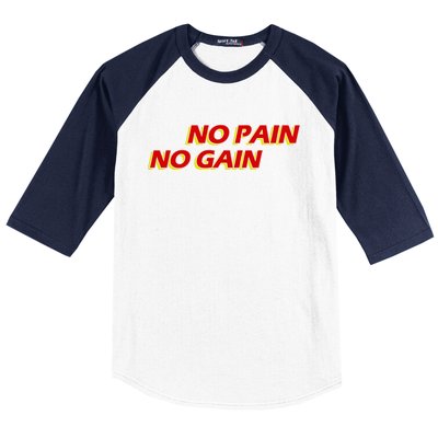 No Pain No Gain Gift Baseball Sleeve Shirt