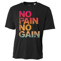 No Pain No Gain Motivation Workout Gym Cooling Performance Crew T-Shirt