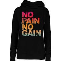 No Pain No Gain Motivation Workout Gym Womens Funnel Neck Pullover Hood