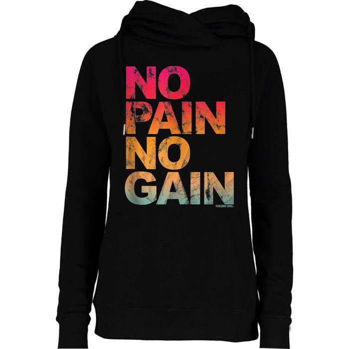 No Pain No Gain Motivation Workout Gym Womens Funnel Neck Pullover Hood