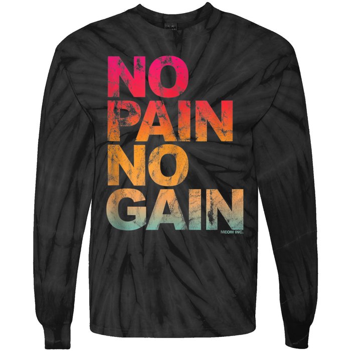 No Pain No Gain Motivation Workout Gym Tie-Dye Long Sleeve Shirt