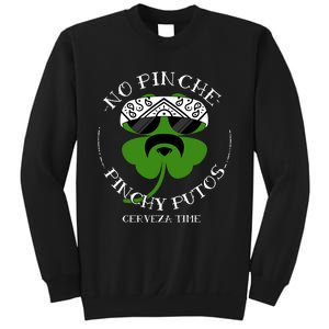 No Pinche Pinchy Putos Sweatshirt