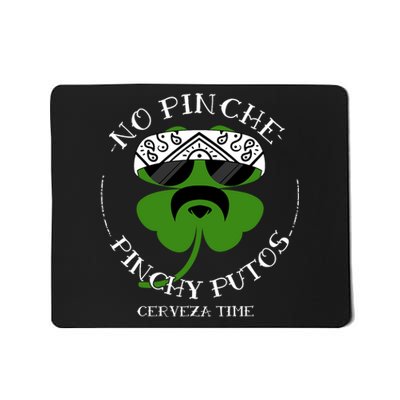 No Pinche Pinchy Putos Mousepad