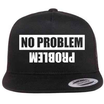 No Problem Problem Flat Bill Trucker Hat