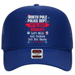 North Pole Police Dept Bribery Left Milk Cookies For Santa Gift High Crown Mesh Back Trucker Hat