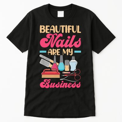 Nail Polish Pedicurist Manicurist For Nail Artists Nail Tech Tall T-Shirt