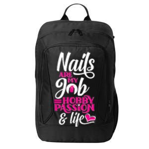 Nail Polish Pedicurist Manicurist For Nail Artists Quote City Backpack