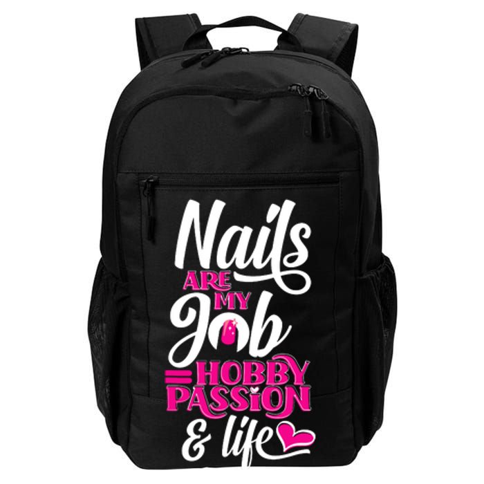 Nail Polish Pedicurist Manicurist For Nail Artists Quote Daily Commute Backpack