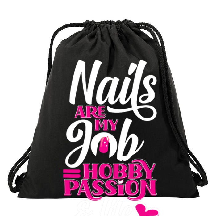 Nail Polish Pedicurist Manicurist For Nail Artists Quote Drawstring Bag