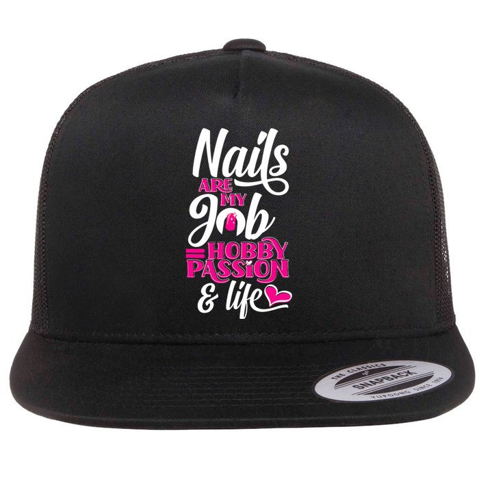 Nail Polish Pedicurist Manicurist For Nail Artists Quote Flat Bill Trucker Hat