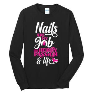 Nail Polish Pedicurist Manicurist For Nail Artists Quote Tall Long Sleeve T-Shirt