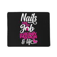 Nail Polish Pedicurist Manicurist For Nail Artists Quote Mousepad