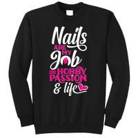 Nail Polish Pedicurist Manicurist For Nail Artists Quote Tall Sweatshirt