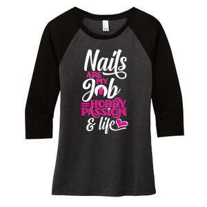 Nail Polish Pedicurist Manicurist For Nail Artists Quote Women's Tri-Blend 3/4-Sleeve Raglan Shirt