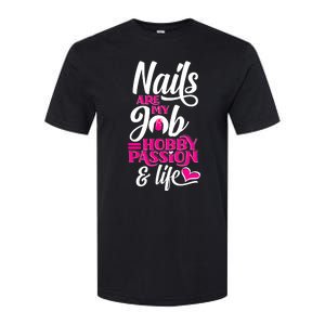 Nail Polish Pedicurist Manicurist For Nail Artists Quote Softstyle CVC T-Shirt