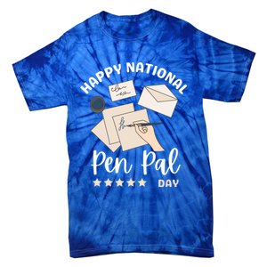 National Pen Pal Day Gift Tie-Dye T-Shirt