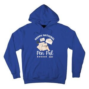 National Pen Pal Day Gift Tall Hoodie