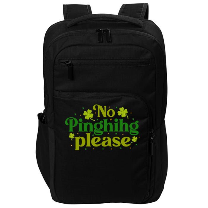 No Pinghihg Please Retro St Patrick Day Cute Shamrock Impact Tech Backpack