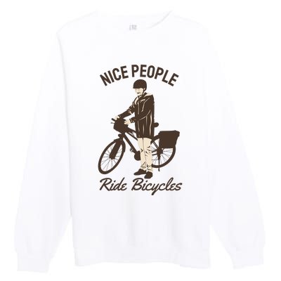 Nice People Ride Bicycles Premium Crewneck Sweatshirt