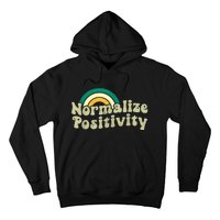 Normalize Positivity Rainbow Funny Vintage Hoodie