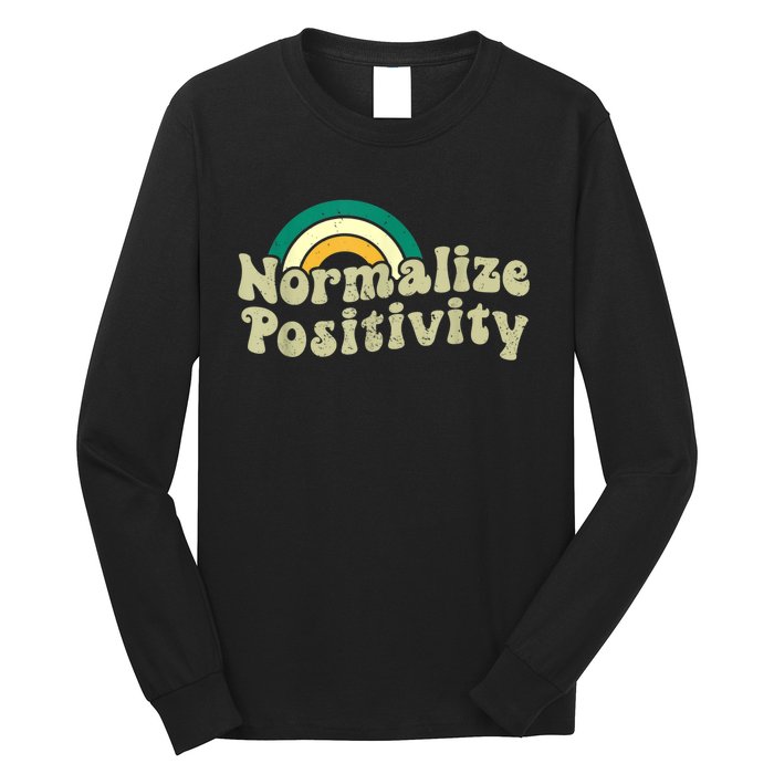 Normalize Positivity Rainbow Funny Vintage Long Sleeve Shirt