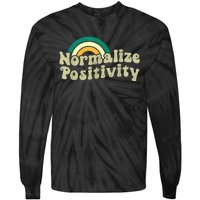 Normalize Positivity Rainbow Funny Vintage Tie-Dye Long Sleeve Shirt