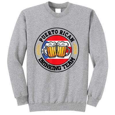 National Puerto Rican Day Puerto Rican Drinking Team Tall Sweatshirt