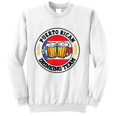 National Puerto Rican Day Puerto Rican Drinking Team Sweatshirt