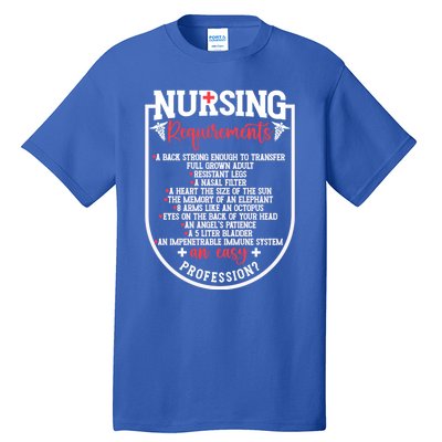 Nursing Profession Requirets Nurse Medical Student Gift Tall T-Shirt