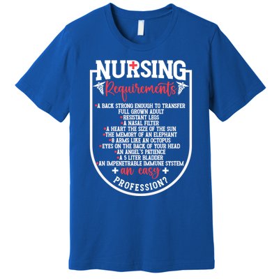 Nursing Profession Requirets Nurse Medical Student Gift Premium T-Shirt