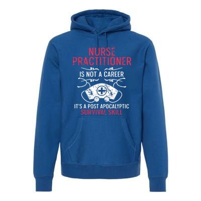 Nurse Practitioner Skill Np Nursing Aprn Rn Great Gift Premium Hoodie