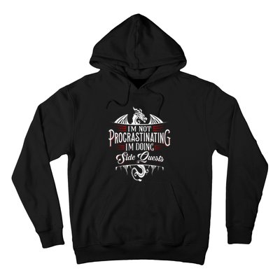 Not Procrastinating Side Quests Funny RPG Gamer Dragons  Hoodie