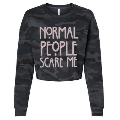 Normal People Scare Me Funny Cropped Pullover Crew