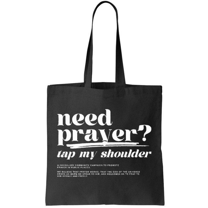 Need Prayer Tap My Shoulder Need Prayer Tap My Shoulder Tote Bag