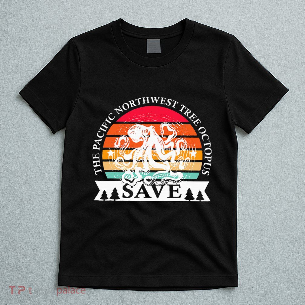 Northwest Pacific Tree Octopus The Save T-Shirt