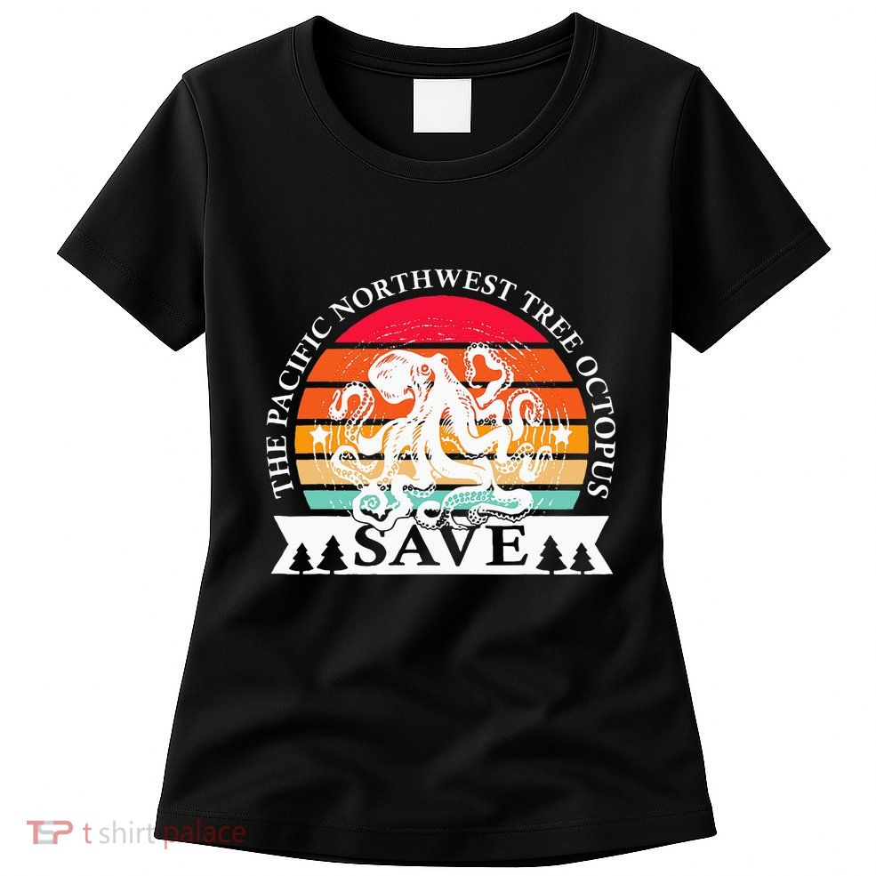 Northwest Pacific Tree Octopus The Save Womens T-Shirt