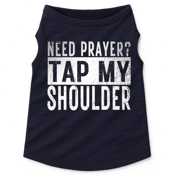 Need Prayer Tap My Shoulder Front Spiritual Church Cristian Doggie Tank