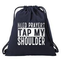 Need Prayer Tap My Shoulder Front Spiritual Church Cristian Drawstring Bag