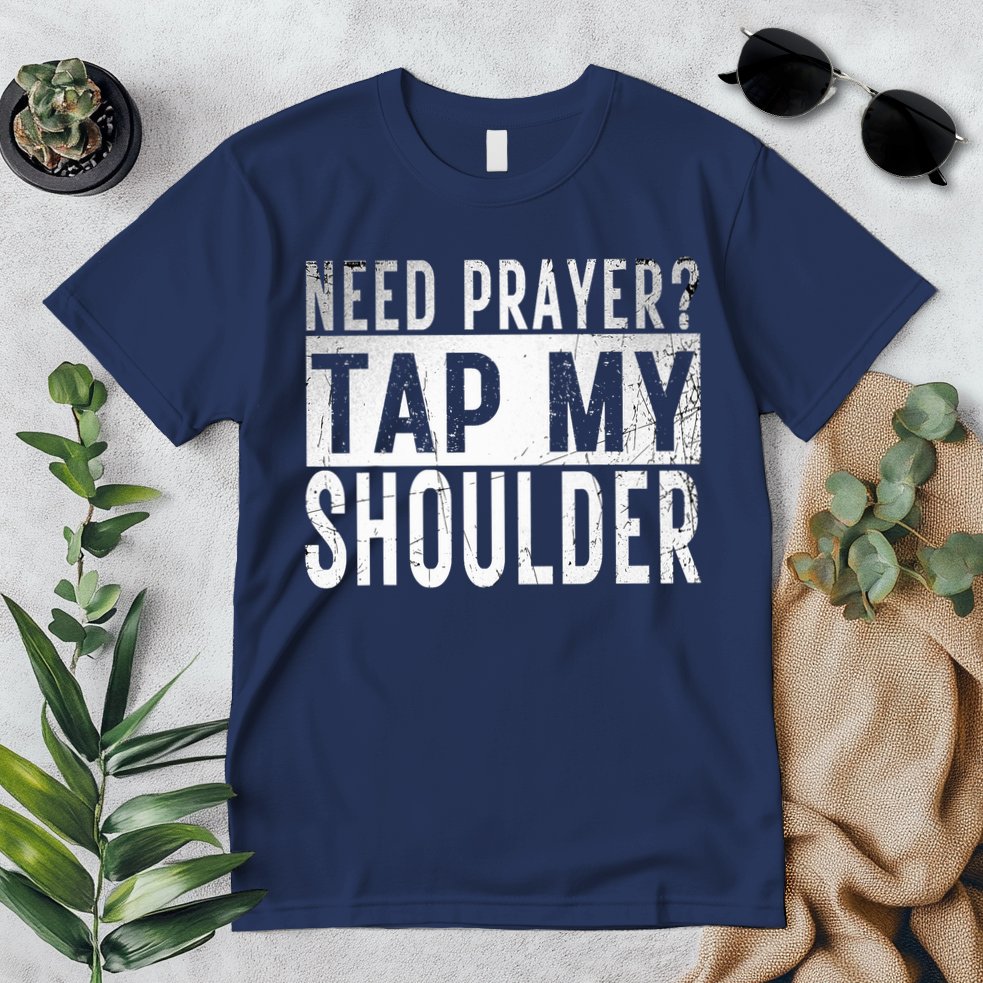 Need Prayer Tap My Shoulder Front Spiritual Church Cristian Premium T-Shirt
