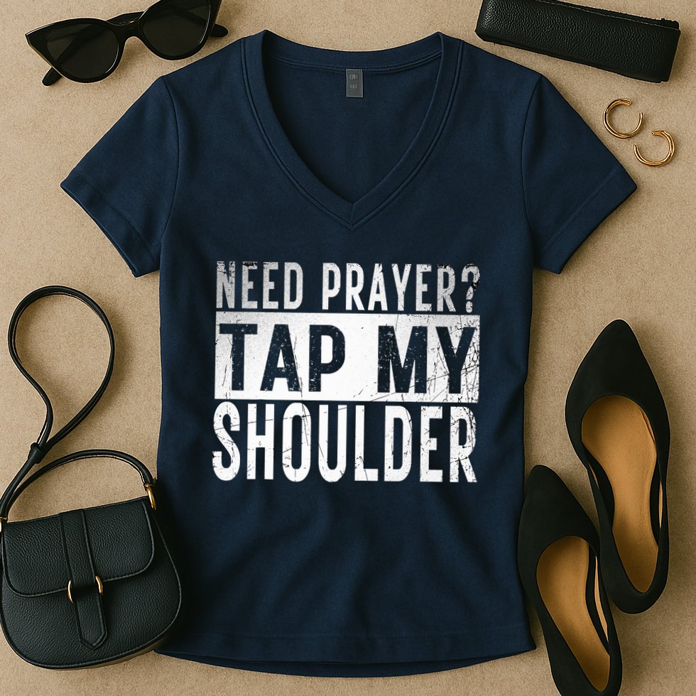 Need Prayer Tap My Shoulder Front Spiritual Church Cristian Women's V-Neck T-Shirt