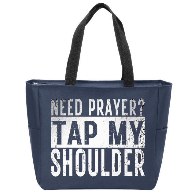 Need Prayer Tap My Shoulder Front Spiritual Church Cristian Zip Tote Bag