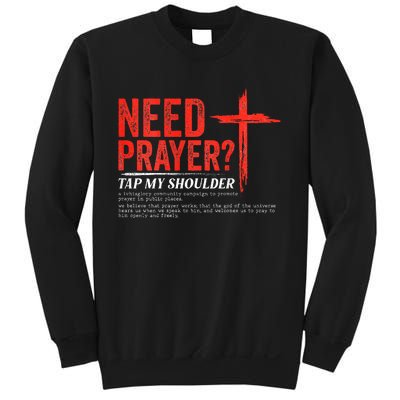 Need Prayer Tap My Shoulder Sweatshirt