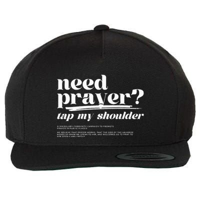 Need Prayer Tap My Shoulder Wool Snapback Cap