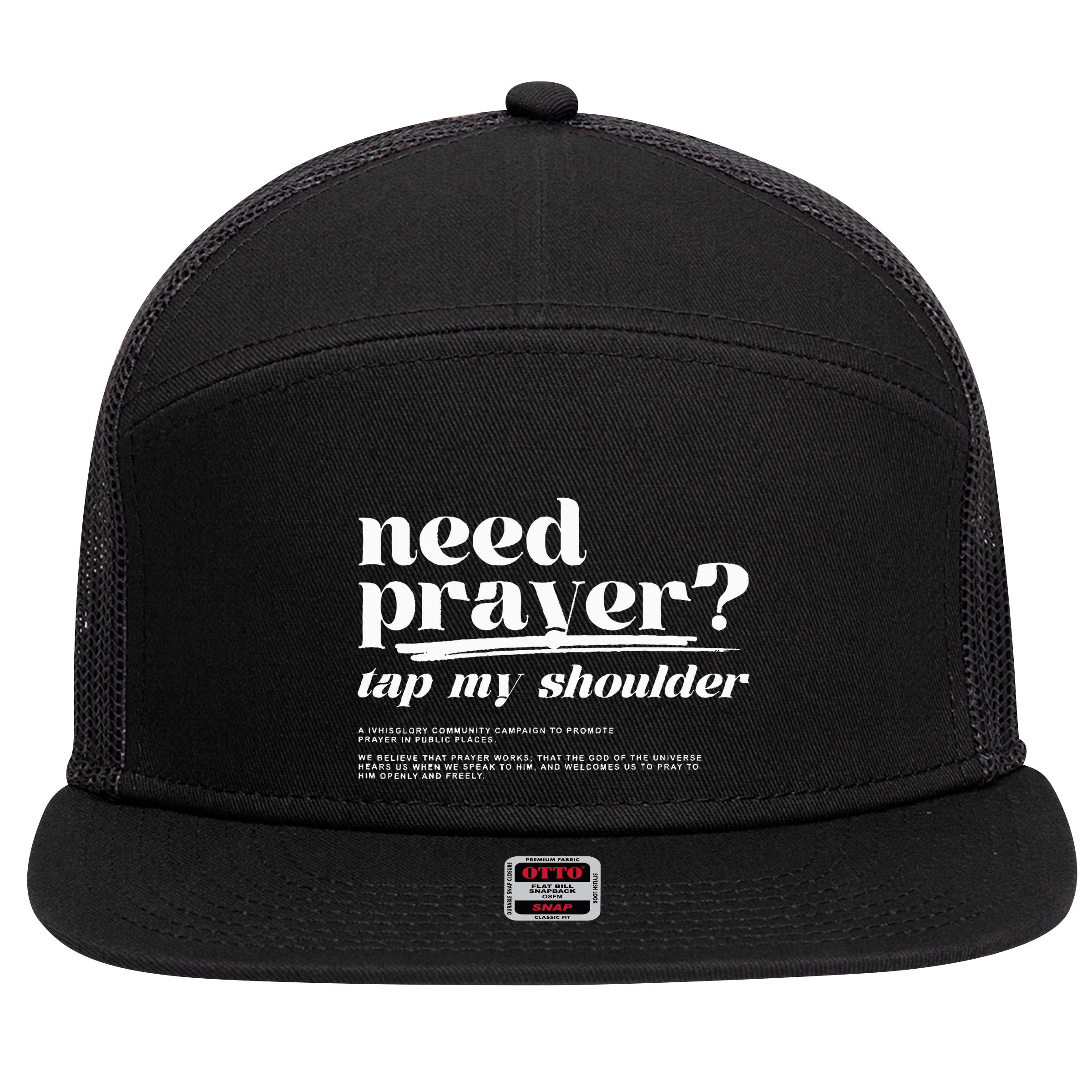 Need Prayer Tap My Shoulder Need Prayer Tap My Shoulder 7 Panel Mesh Trucker Snapback Hat