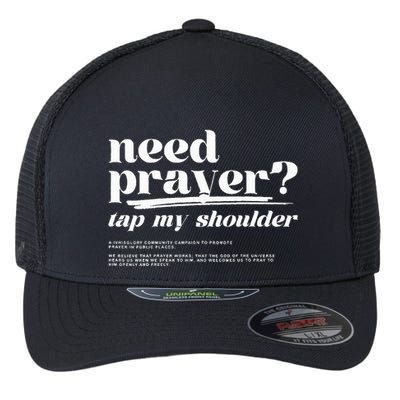 Need Prayer Tap My Shoulder Need Prayer Tap My Shoulder Flexfit Unipanel Trucker Cap