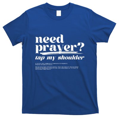 Need Prayer Tap My Shoulder Need Prayer Tap My Shoulder T-Shirt