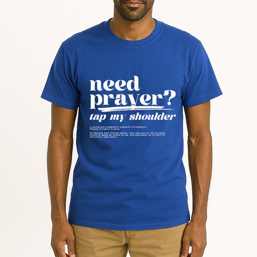 Need Prayer Tap My Shoulder Need Prayer Tap My Shoulder Tall T-Shirt