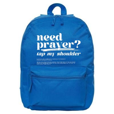 Need Prayer Tap My Shoulder Need Prayer Tap My Shoulder 16 in Basic Backpack